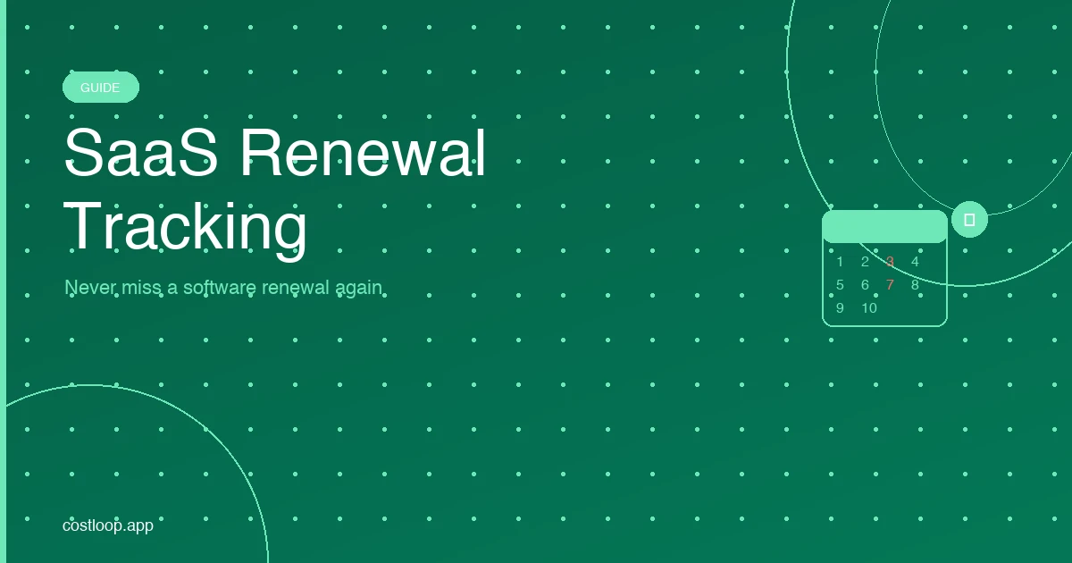 SaaS renewal tracking guide
